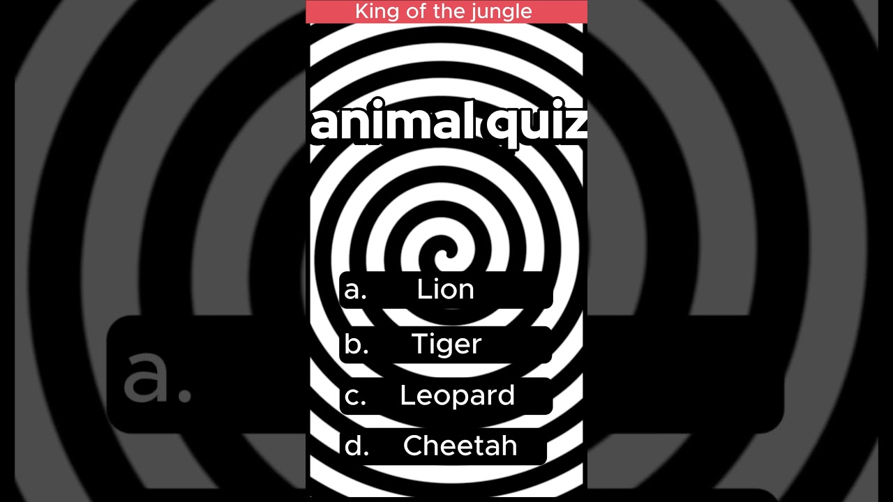 King of the jungle #quiz #quiztime #viral #animal #animals