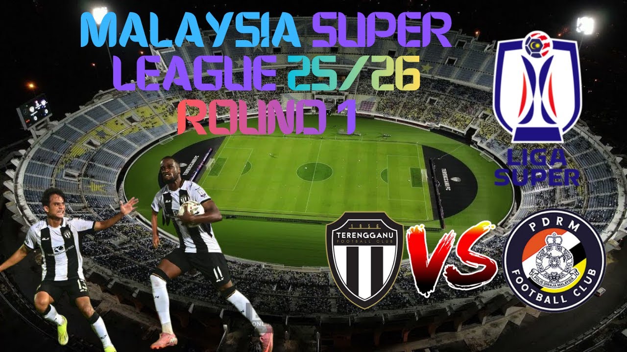 MSL 25/26 R1: Теренггану против ПДРМ ФК (Футбольная лига 2026, Малайзия)