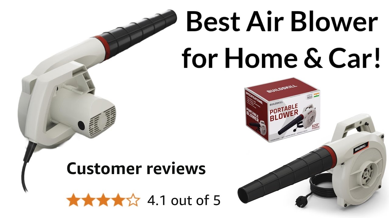 Best Air Blower for Home & Car!  BUILDSKILL 620W Review | Power, Performance & Features | Air Blower