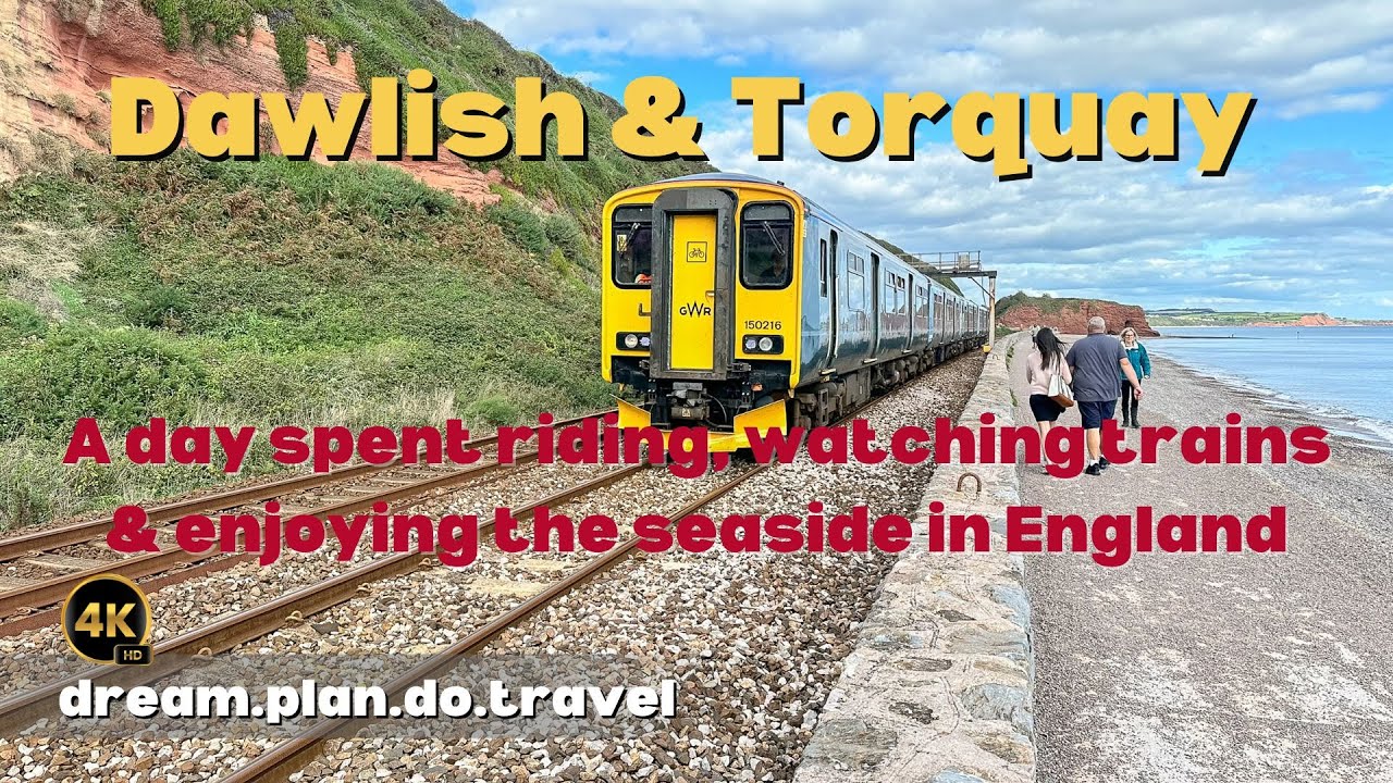 A Train Journey to Dawlish & Torquay Seaside 4K