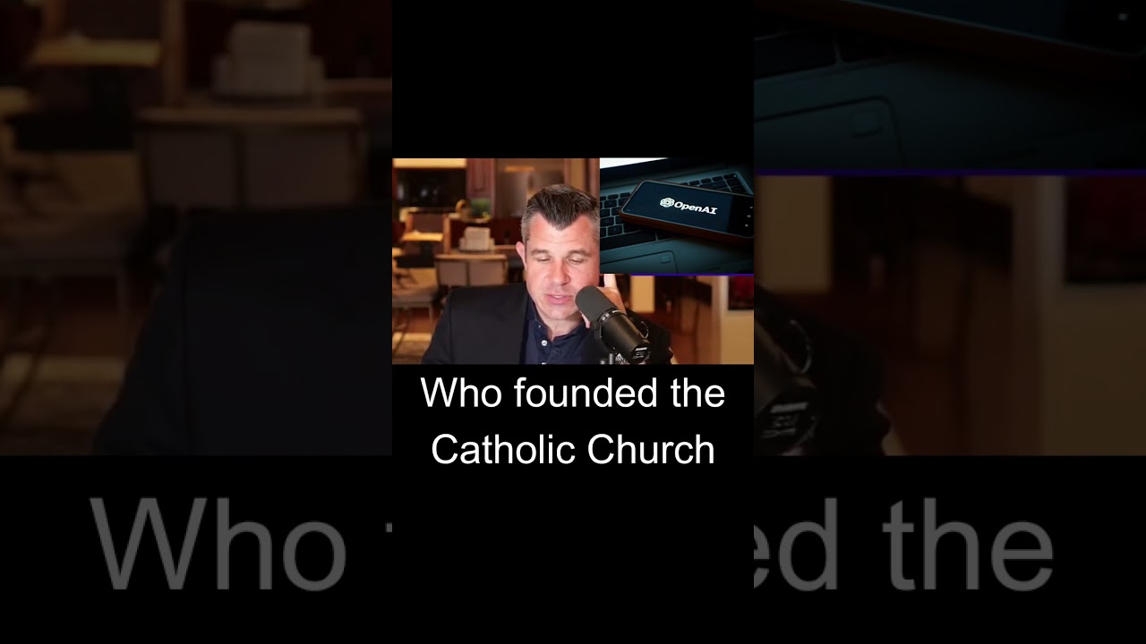 Ask ChatGPT: Who founded the Catholic Church?