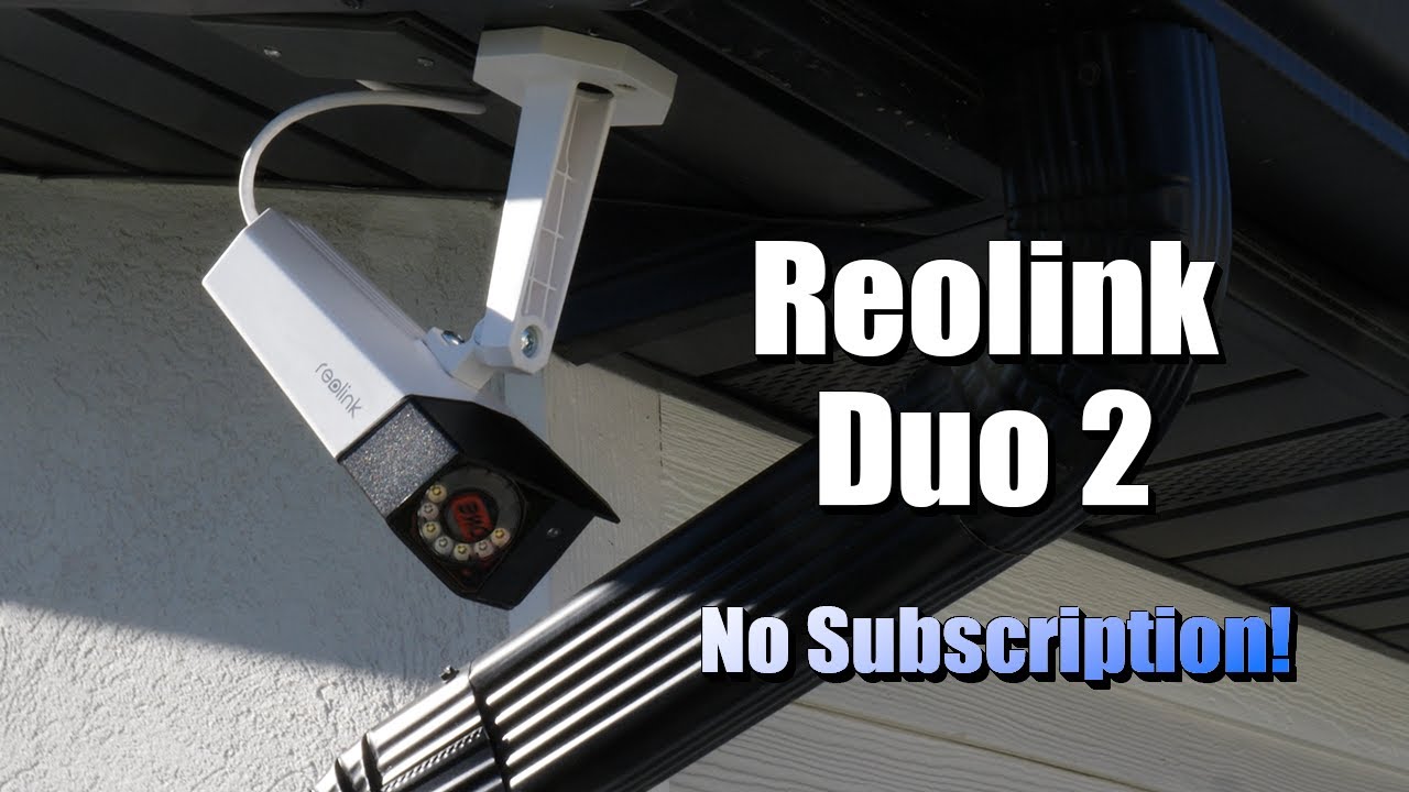 In Depth Guide to the Reolink Duo 2 Outdoor Security Camera