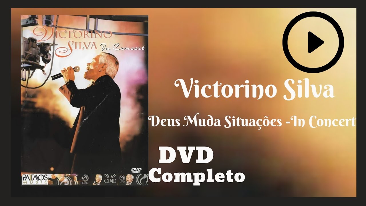 DVD &ndash; VICTORINO SILVA (IN CONCERT) - DEUS MUDA SITUA&Ccedil;&Otilde;ES  (Ao vivo)