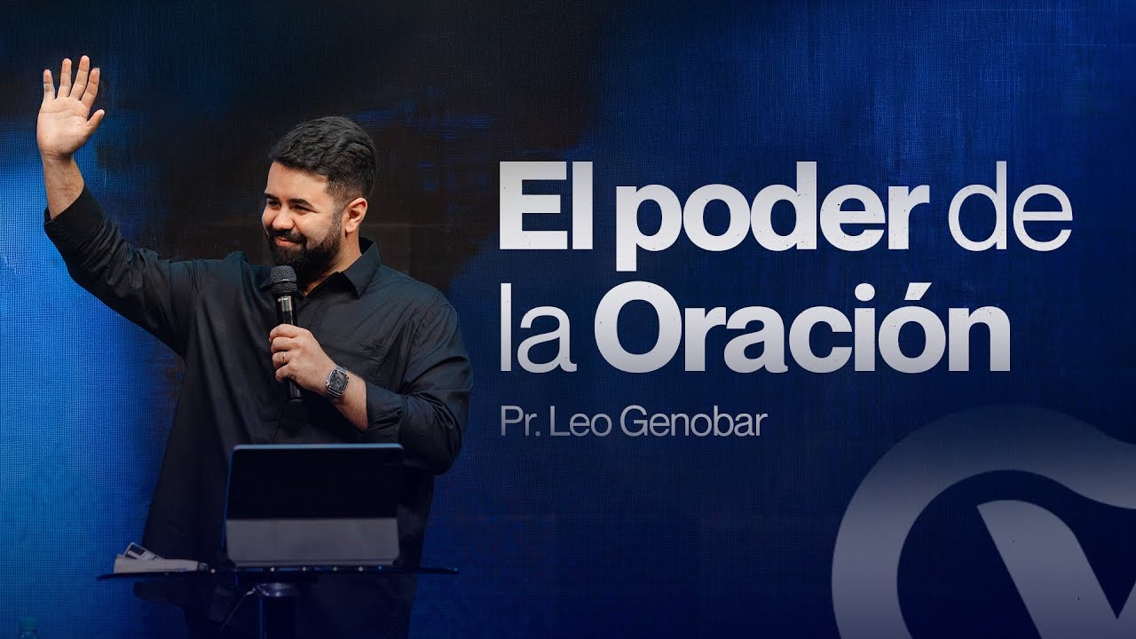 El poder de la Oración I Pr. Leo Genobar I #Caudaldevida