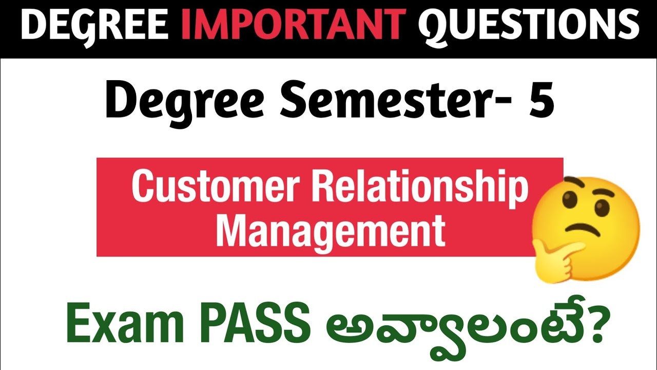 Degree Semester 5 - Customer Relationship Management How to PASS Exam Important Questions DegreeExam