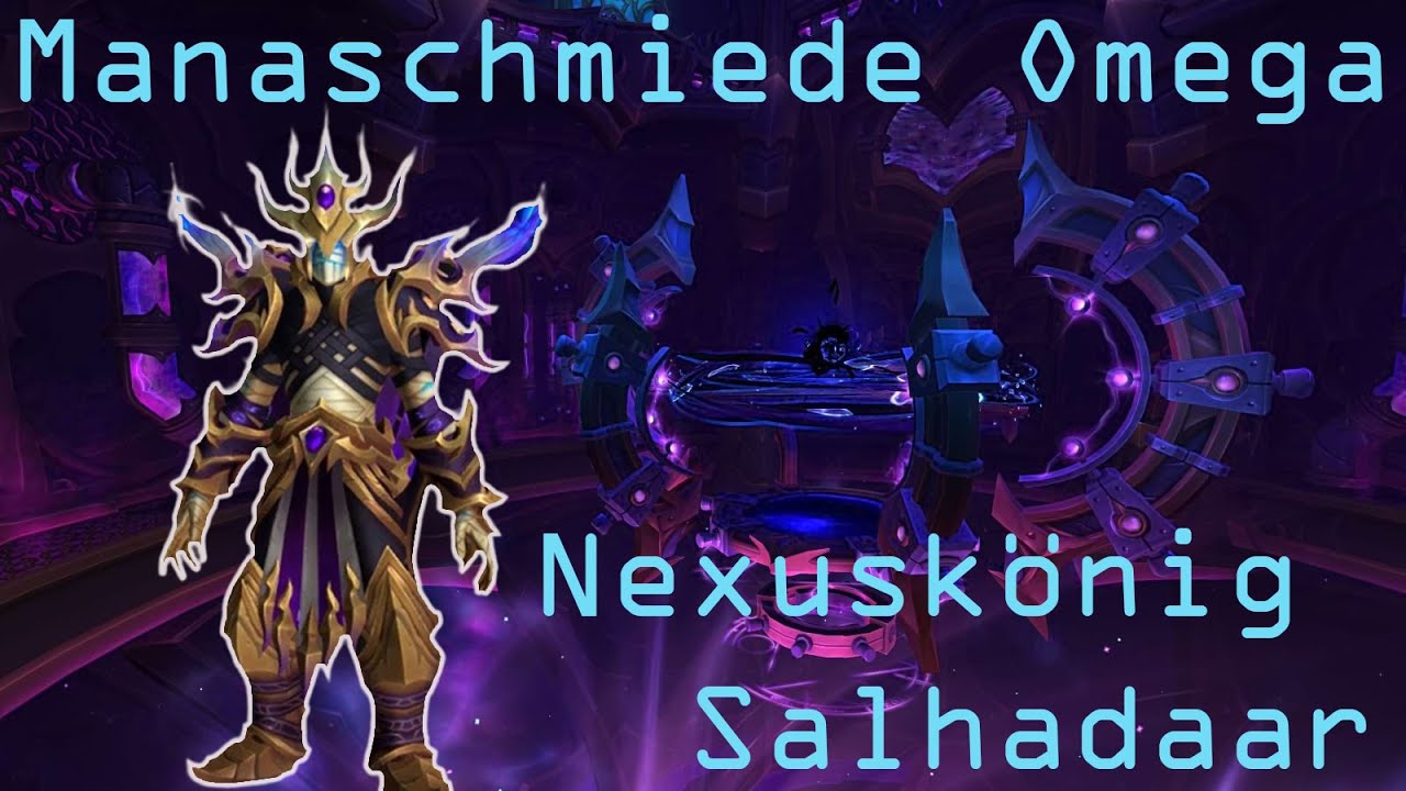 Manaschmiede Omega - Nexus König Salhadaar HC | Elementar Schamane POV