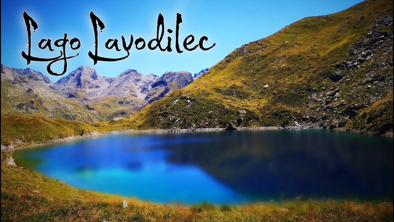 LAGO LAVODILEC ~ Val Clavalit&eacute;