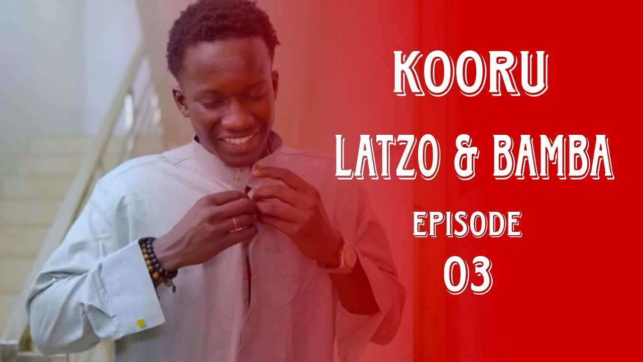 KOORU LATZO - SAISON 1 - EPISODE 03