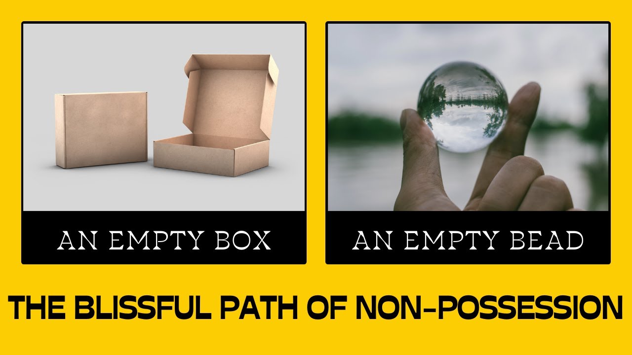 The Blissful Path of Non-Possession