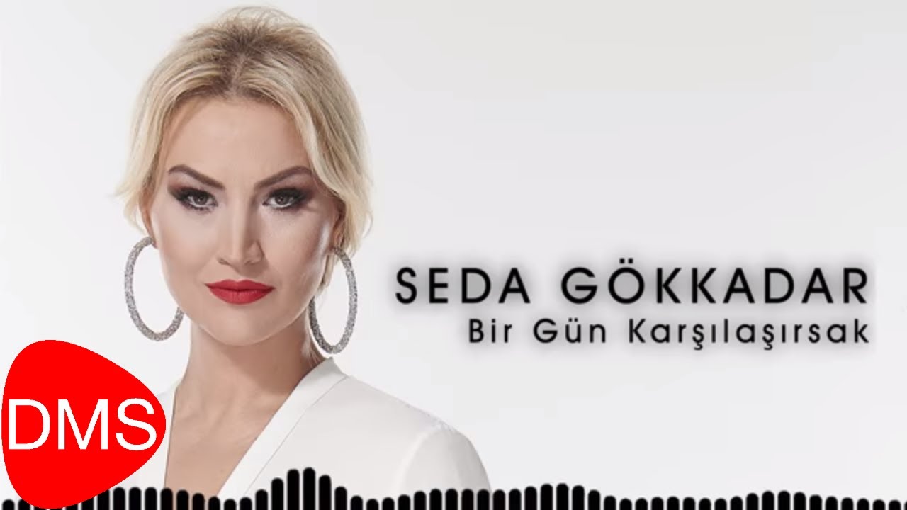 Seda Gökkadar | Bir Gün Karşılaşırsak [Official Audio]