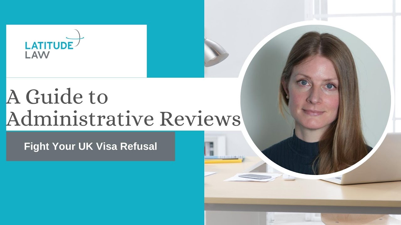 UK Visa Refusal Process: A Guide To Administrative Reviews - Immigration Tips 2024