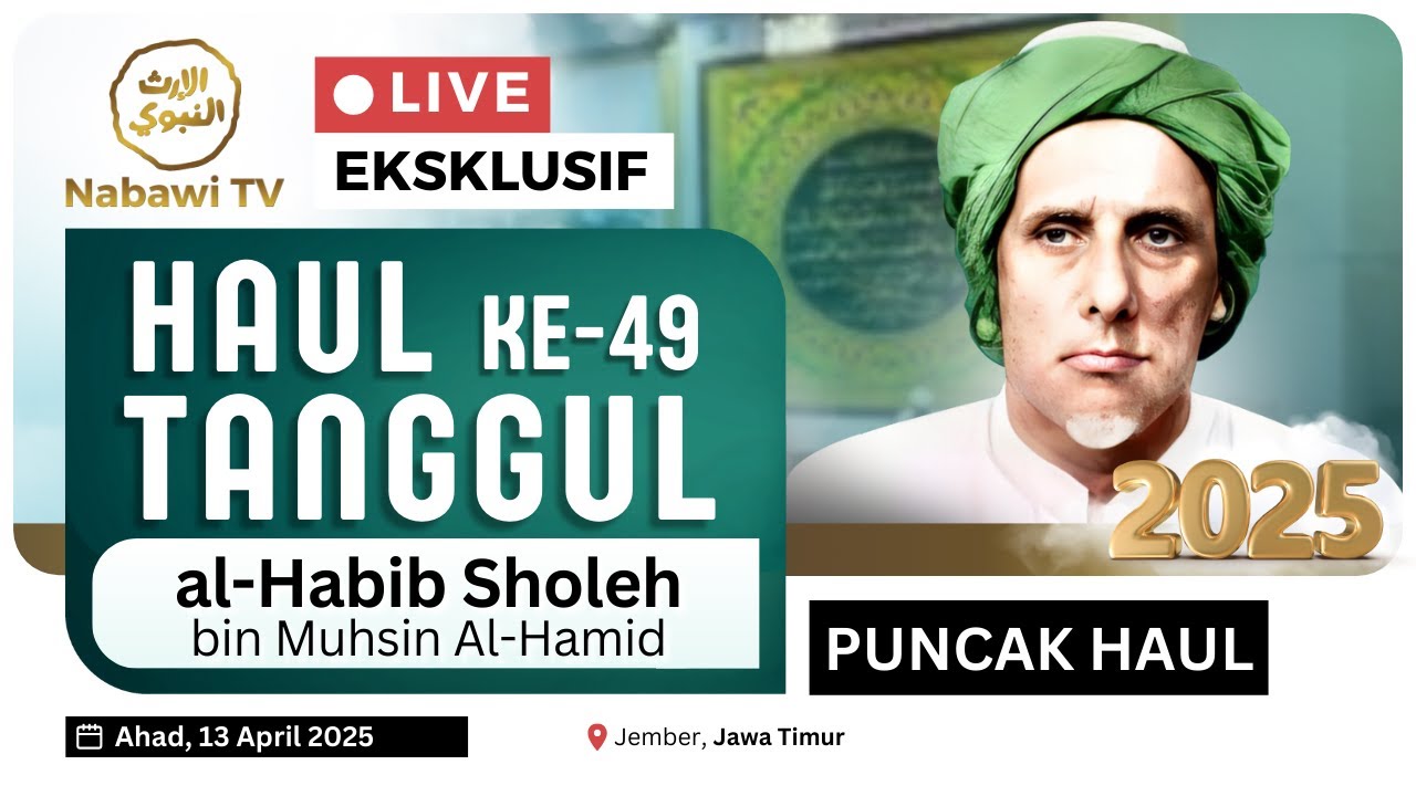 🔴LIVE PUNCAK HAUL TANGGUL ke-49 Habib Sholeh bin Muhsin Al Hamid 2025 | Nabawi TV