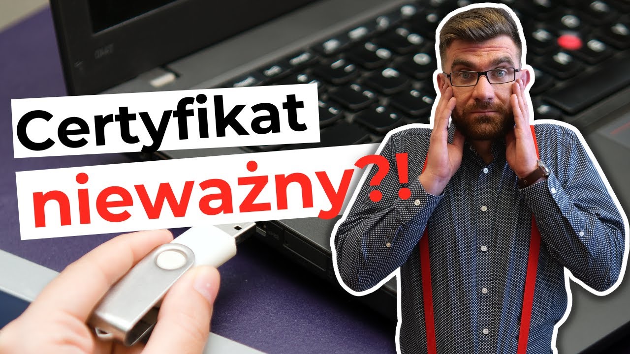 Podpis kwalifikowany: Weryfikacja podpisu NIEPOPRAWNEGO - NIEWAŻNY CERTYFIKAT podpisujący
