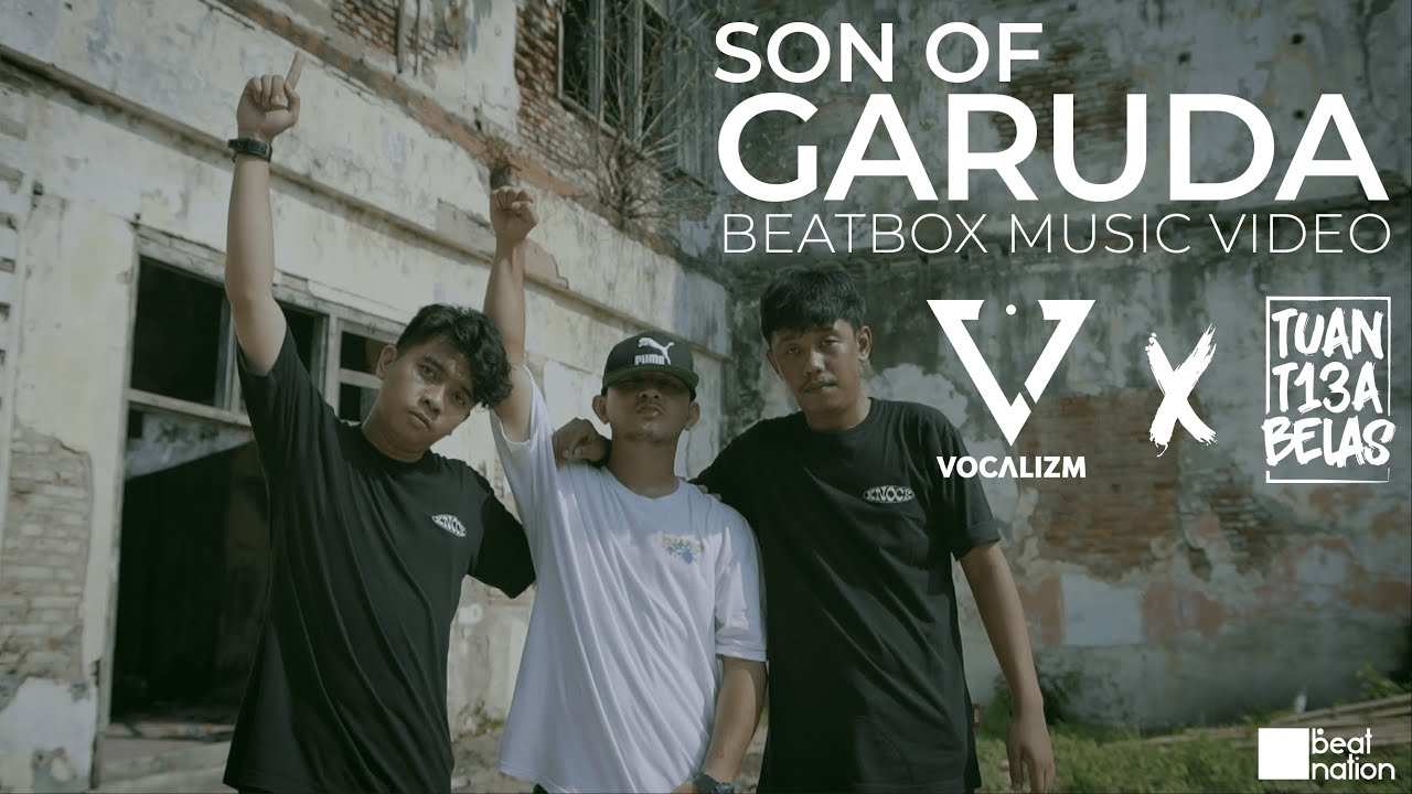Vocalizm x Tuan Tigabelas | Son Of Garuda | Beatbox Music Video | Beatnation