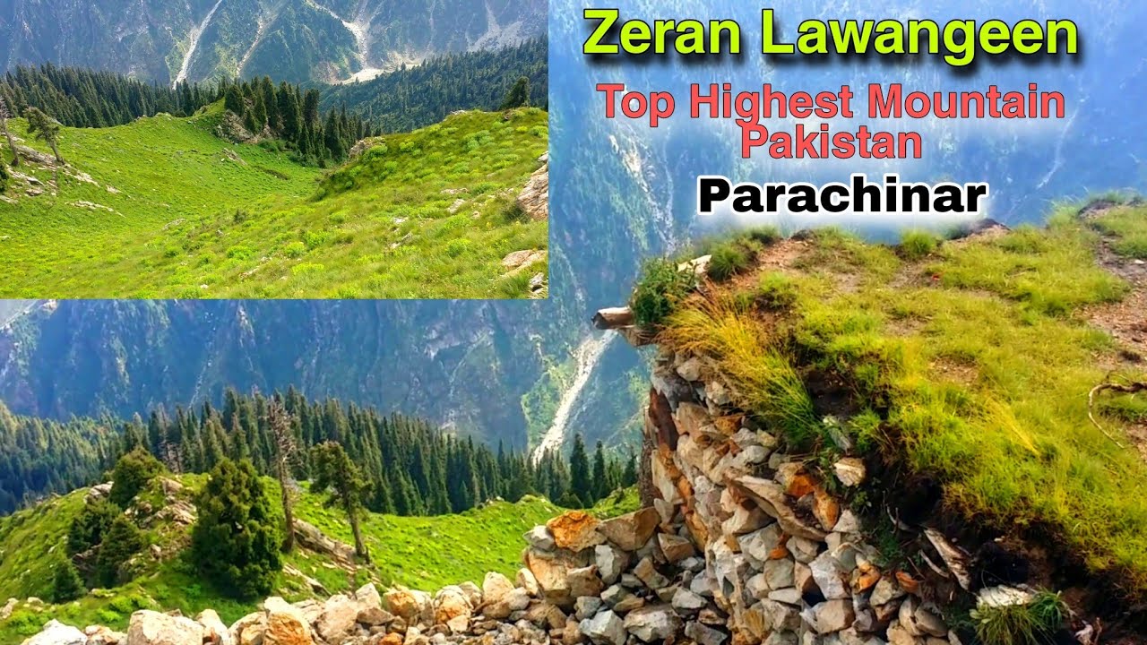 Zeran Lawangeen | Highest Mountain | Pakistan | Parachinar