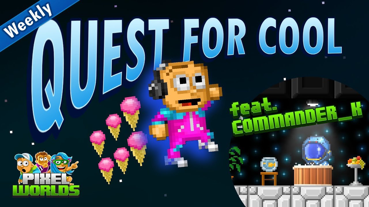 Pixel Worlds Presents: QUEST FOR COOL! - Episode 79