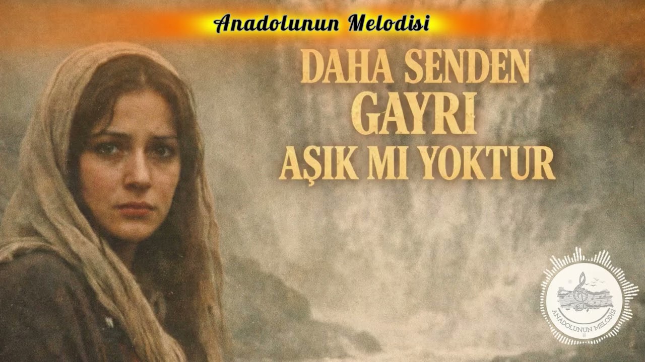 Daha Senden Gayrı Aşık mı Yoktur | Anatolian Psychedelic Rock | Anadolunun Melodisi