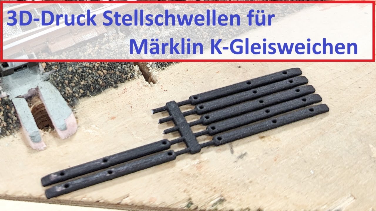 3D-Druck Stellschwellen für K-Weichen #märklin #h0 #modellbahn