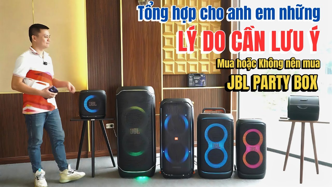 L&Yacute; DO CẦN  LƯU &Yacute; mua hoặc kh&ocirc;ng n&ecirc;n mua JBL PARTY BOX