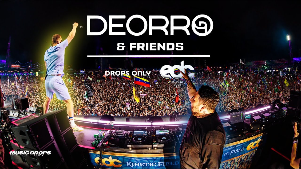 Deorro & Friends [Drops Only] @ EDC Las Vegas 2025, kineticFIELD