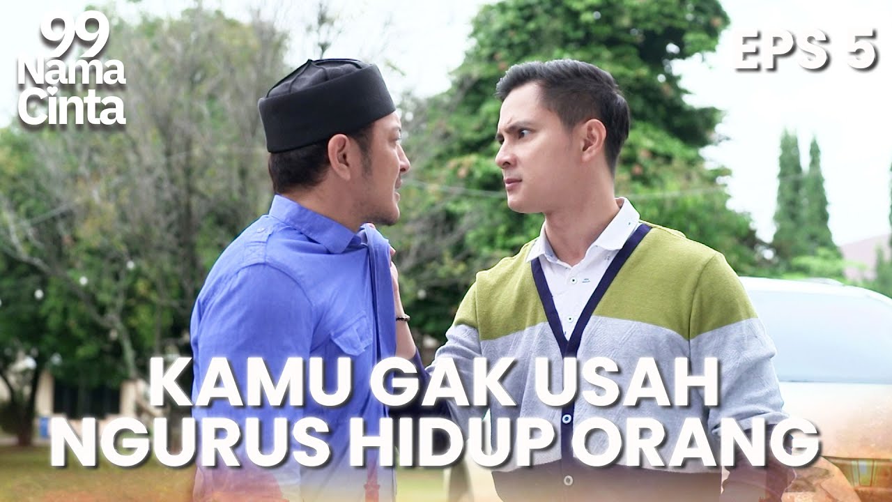 Fandi Gak Terima Kiblat Terus Mendekati Talia | 99 NAMA CINTA | EPS.5 (1/4)
