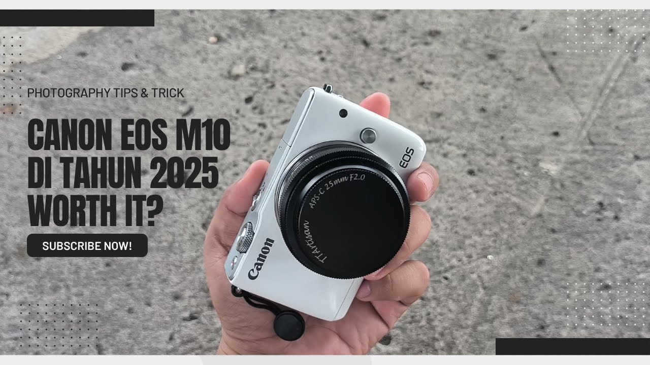 CANON EOS M10 DI TAHUN 2025