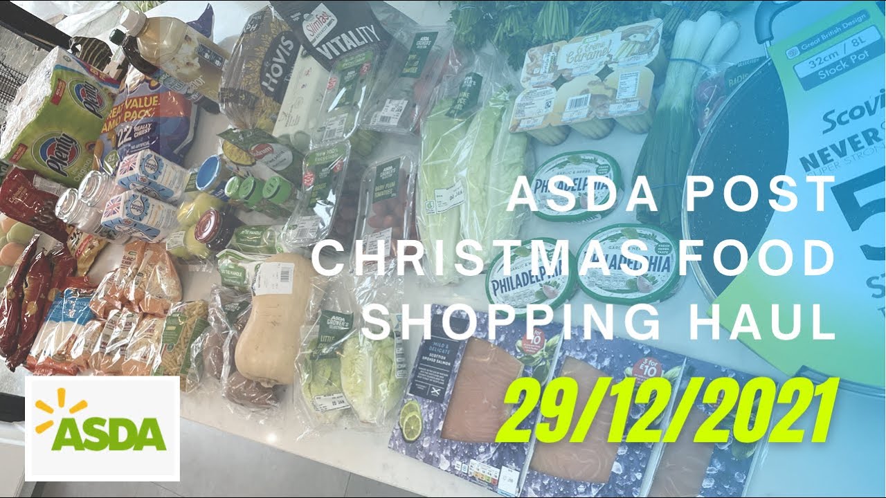 ASDA post Christmas food shopping haul - Wednesday 29/12/2021, East Acton, West London in UK