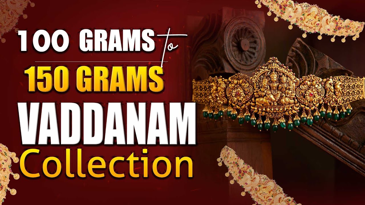 Nakshi & Antique 100 To 150 Grams Vaddanam Collection || CMR Jewellery || CMR Jewellery Telangana ||