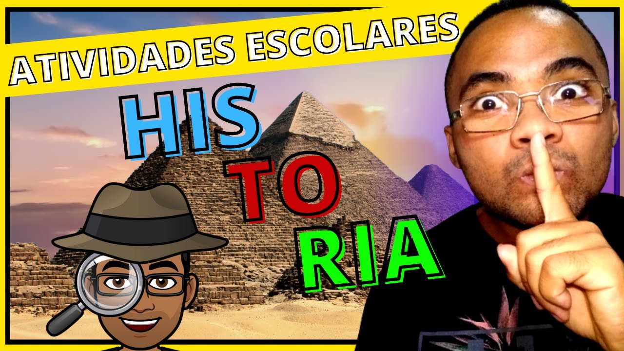 ATIVIDADES de HISTORIA? QUAIS São os CONTEUDOS ESCOLARES de HISTORIA? ATIVIDADES ESCOLARES HISTORIA?