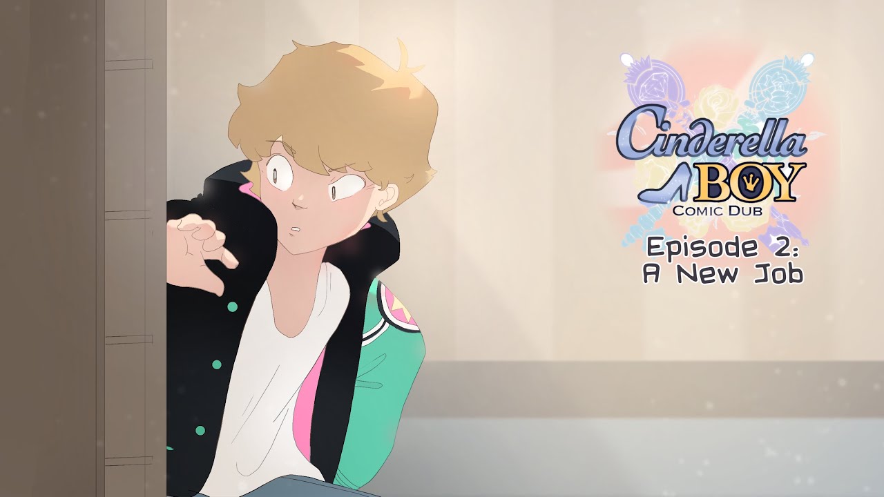 Cinderella Boy Fandub - Episode Two: A New Job
