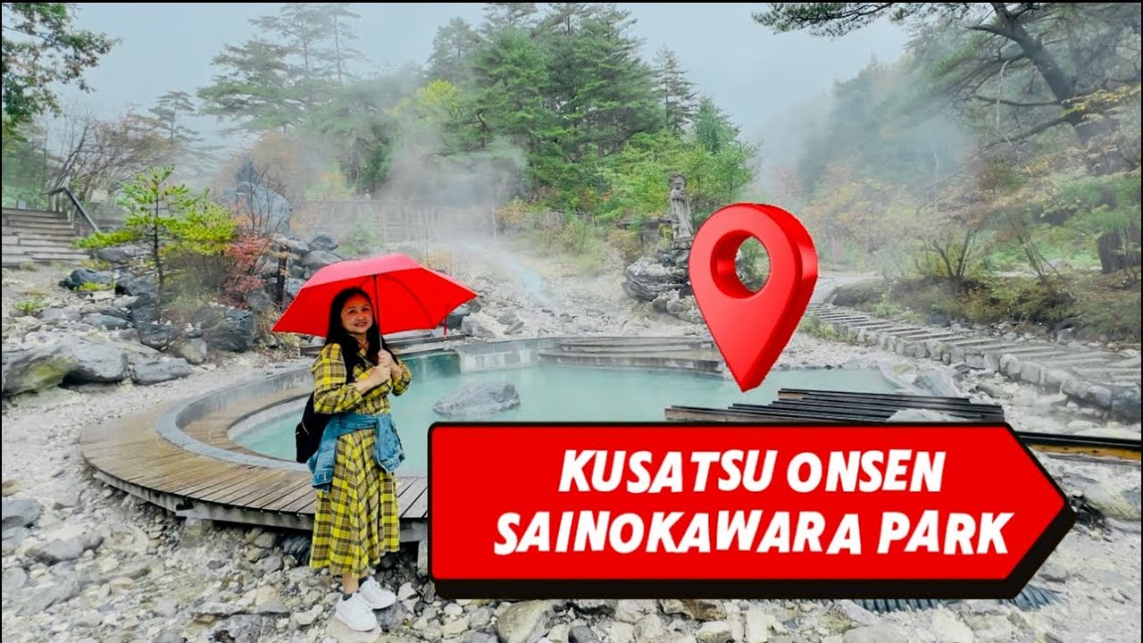 草津温泉の旅(話5)西の河原公園KUSATSU ONSEN SAINOKAWARA PARK JAPAN,GUNMA KEN