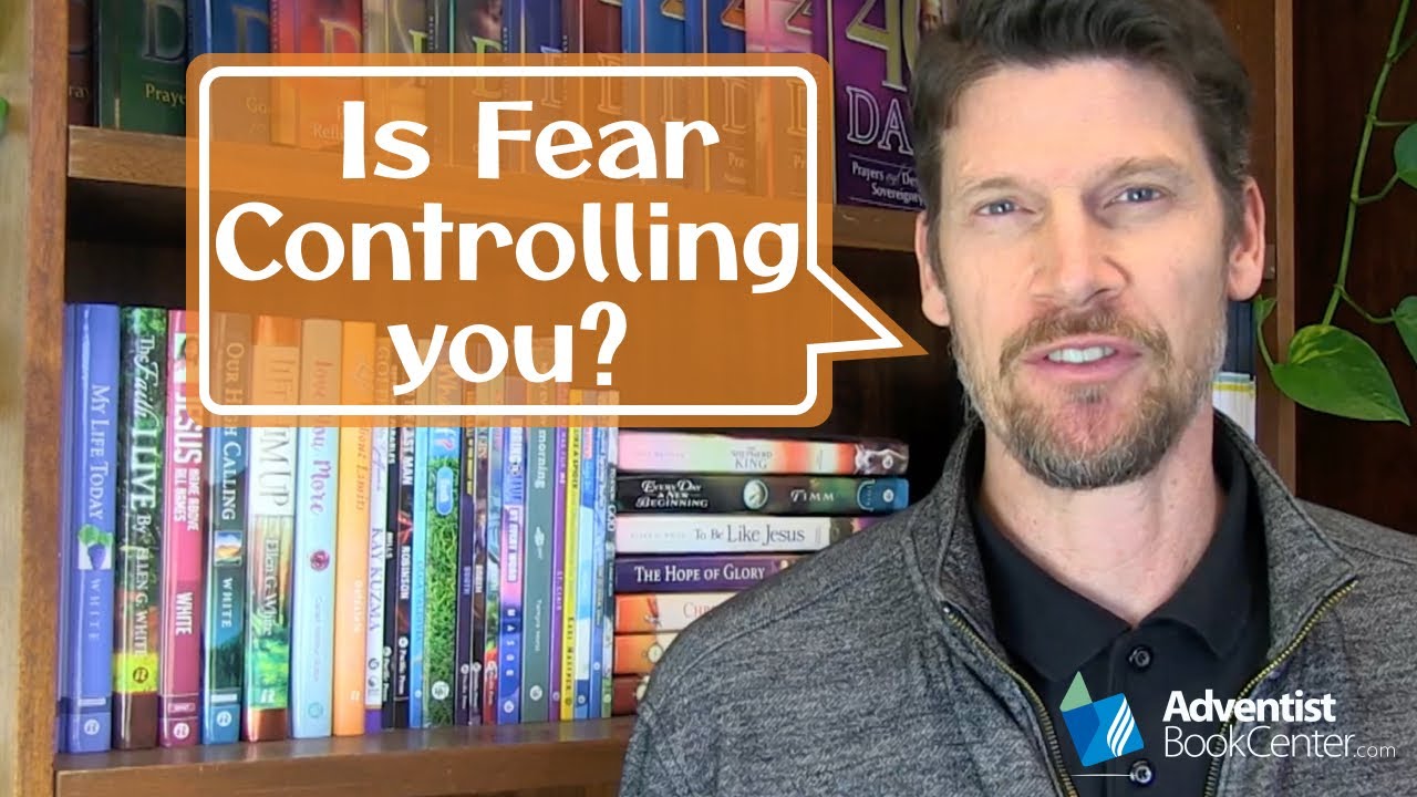 Is Fear Controlling You?