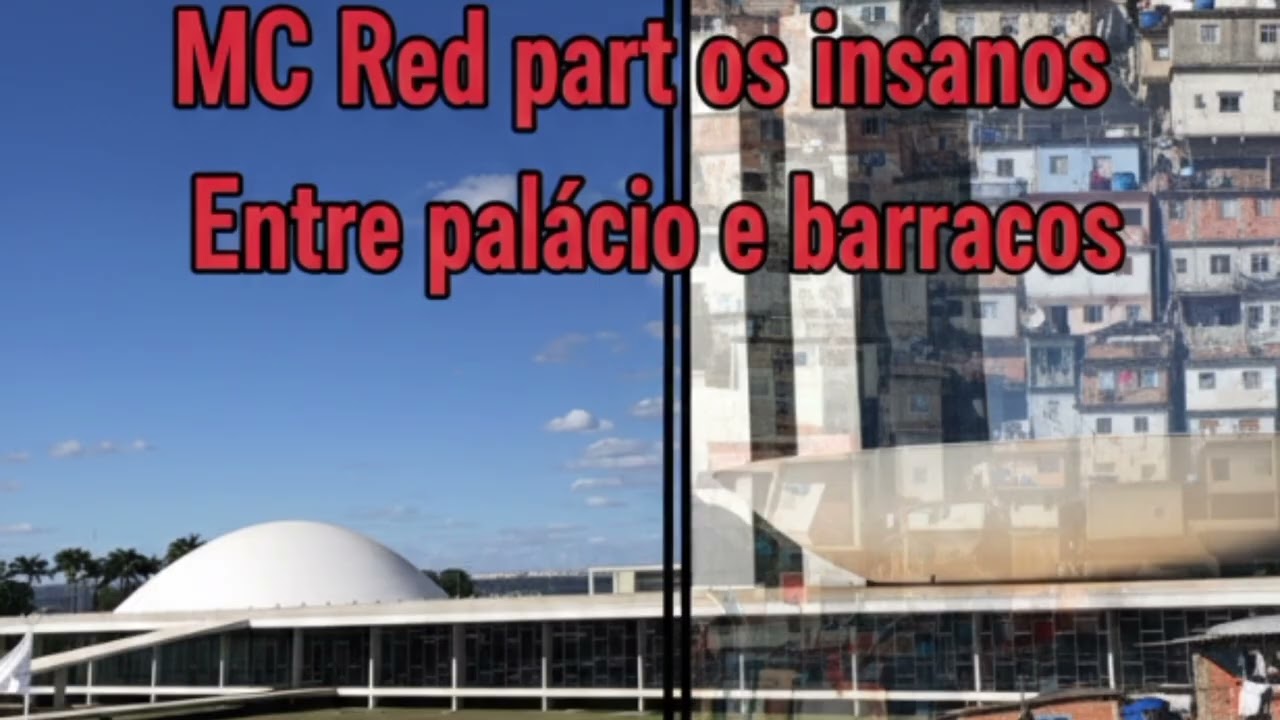 Entre Palácio e Barracos (MC Red Part. Os Insanos)