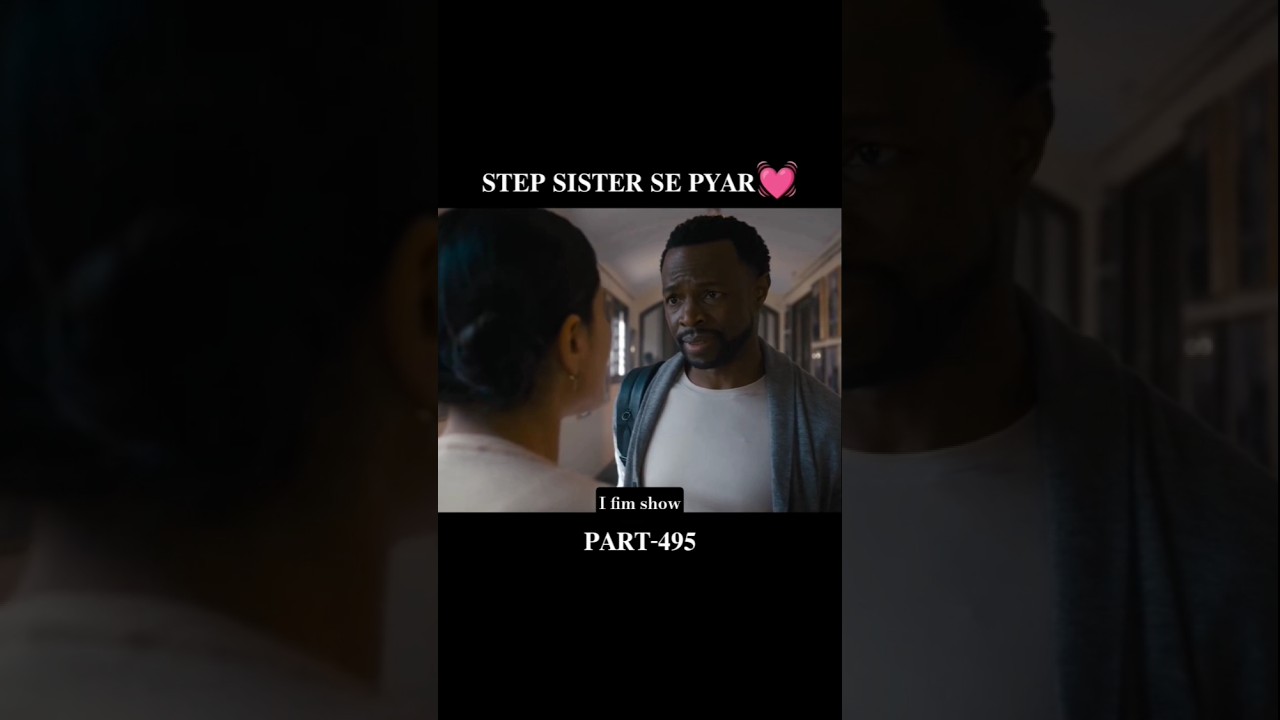 Step Sister Se Pyar | Love Story | Part 31/495 