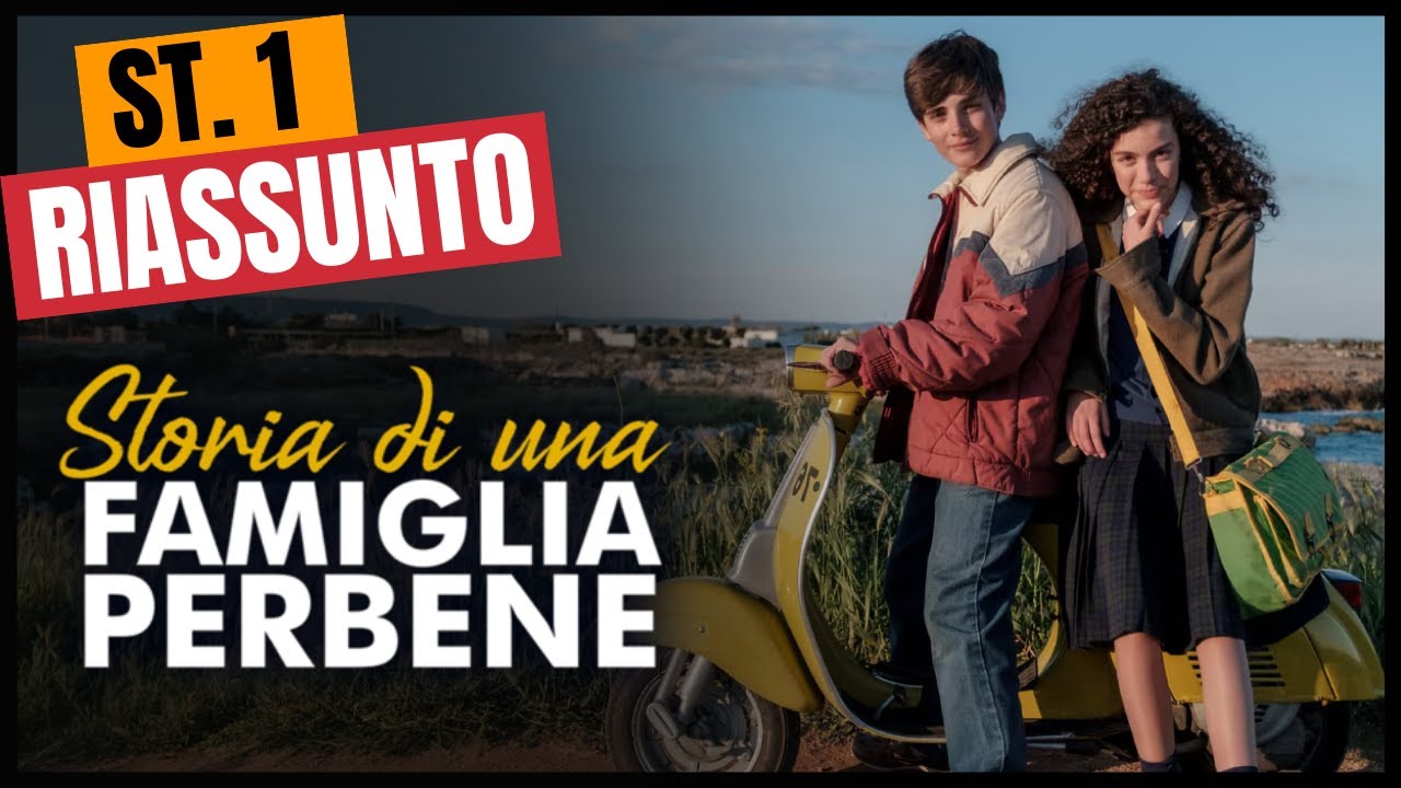 Riassunto Storia di una famiglia perbene - Stagione 1