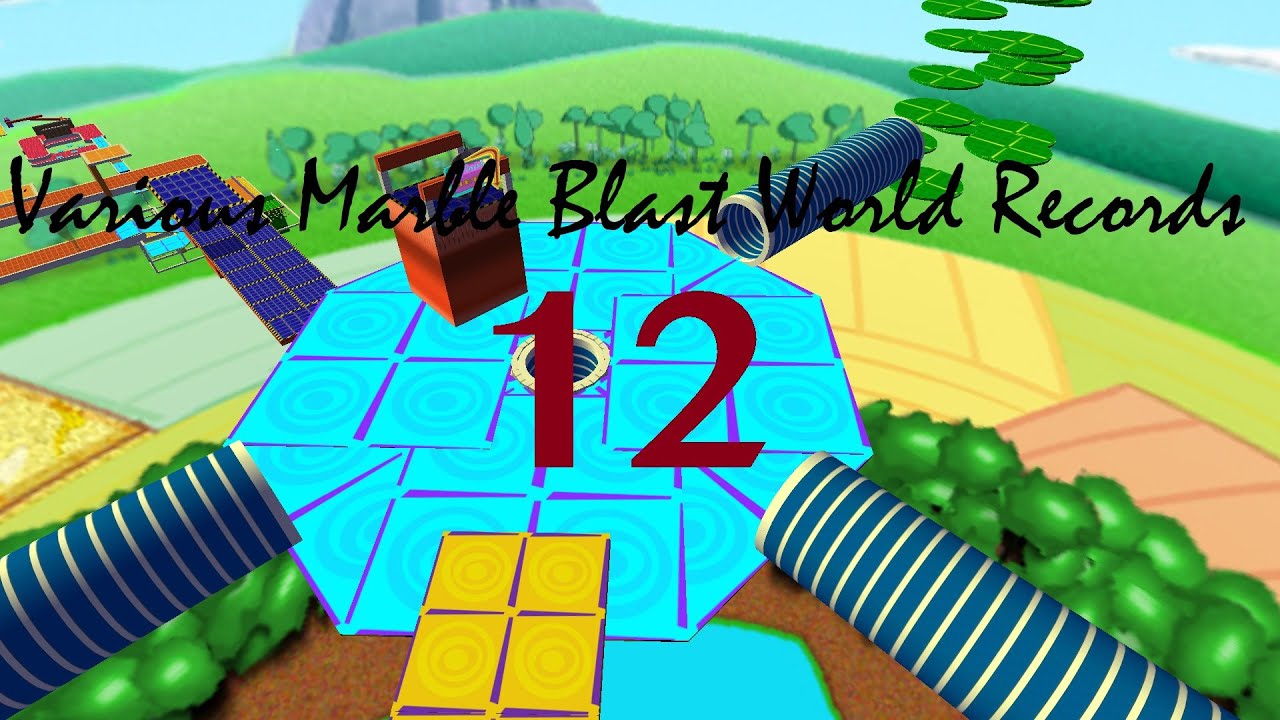 Various Marble Blast World Records 12