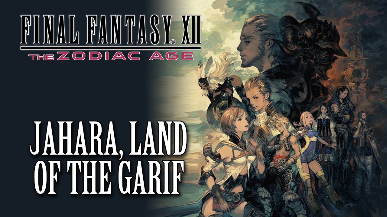 FFXII: The Zodiac Age OST Jahara, Land of the Garif