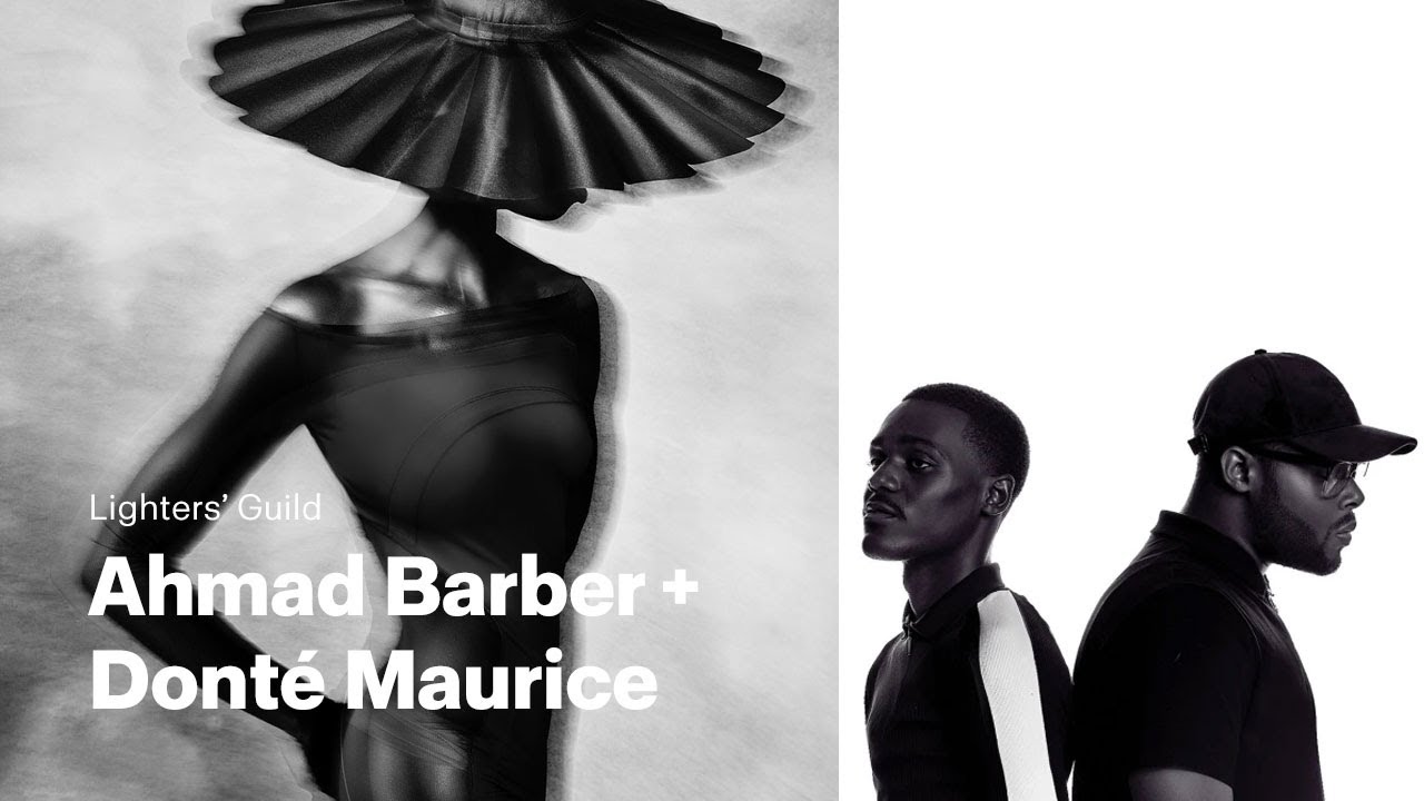 Lighters' Guild: Ahmad Barber + Dont&eacute; Maurice