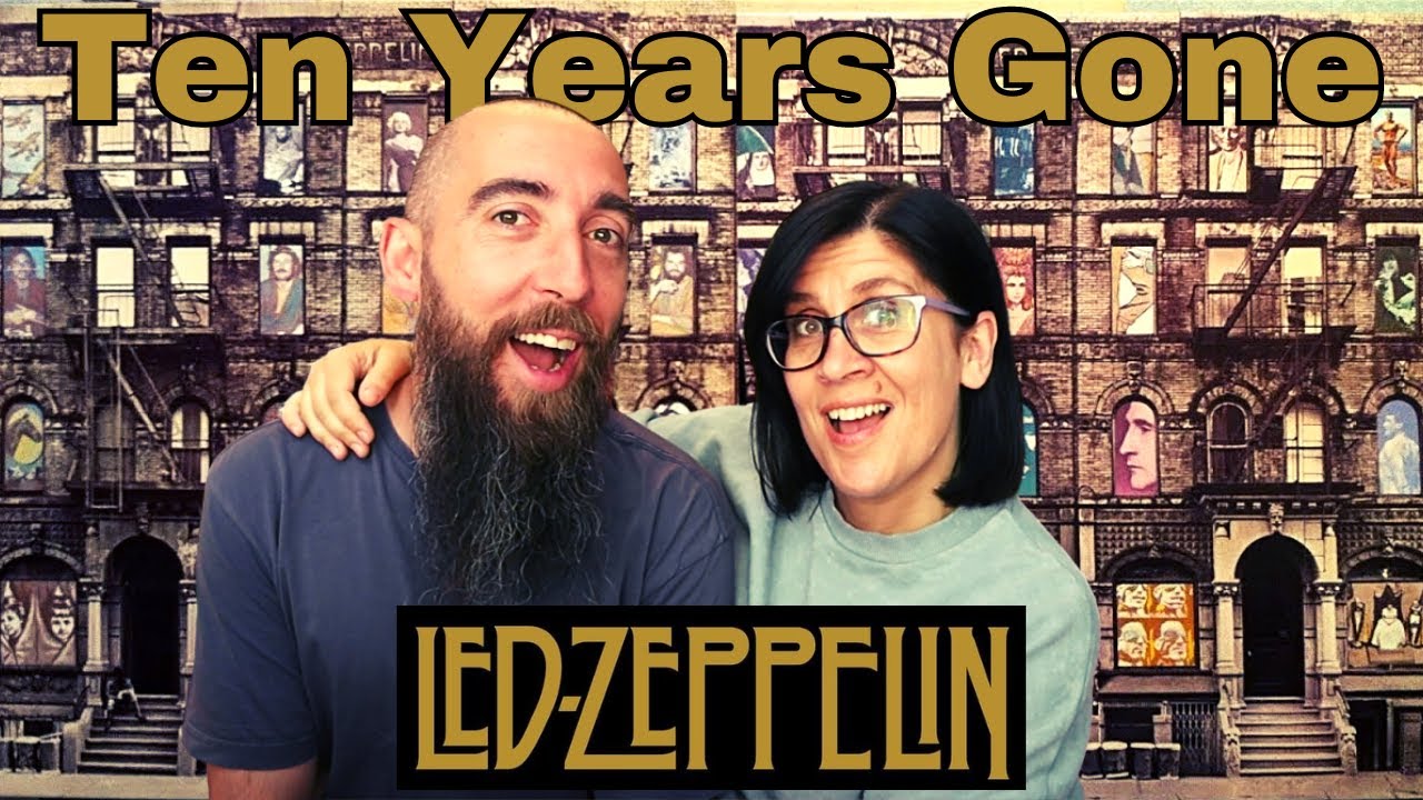 Led Zeppelin - Ten Years Gone (REACTION) with my wife