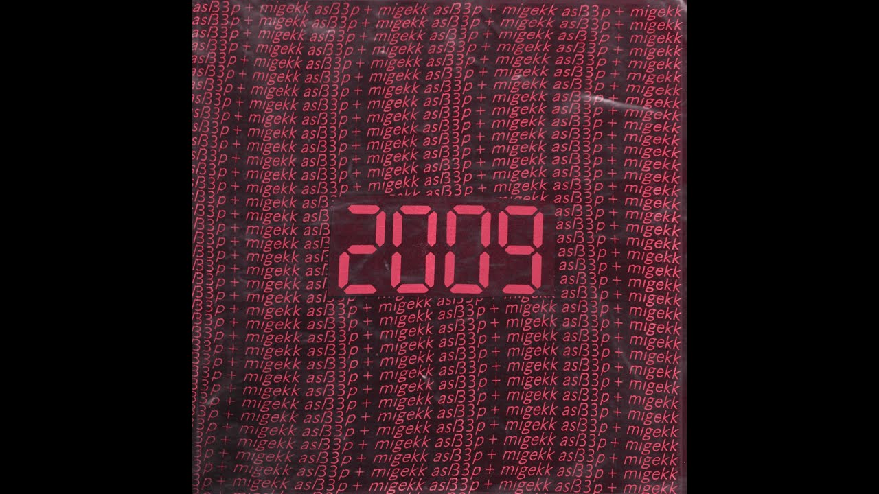 asl33p x migekk - 2009 (og mix)