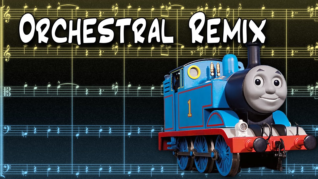 Thomas the Tank Engine (Thomas Theme) - Orchestral Remix