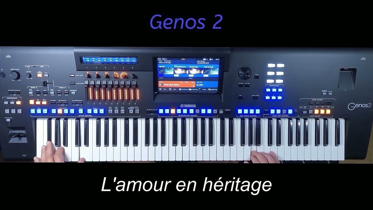 Yamaha Genos 2  (L'amour en héritage)