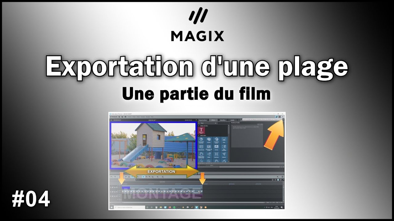 Exporter une plage, une partie d'une vidéo Magix Video Deluxe Tutoriel Holivar