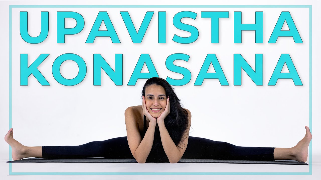 COMO FAZER Upavistha Konasana - TUTORIAL COMPLETO
