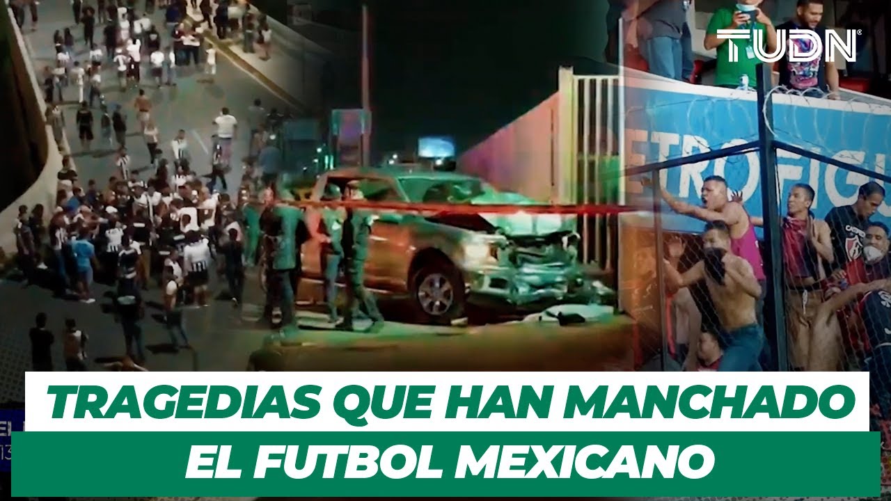 🚨 Recuento de tragedias y broncas en el Futbol Mexicano | TUDN