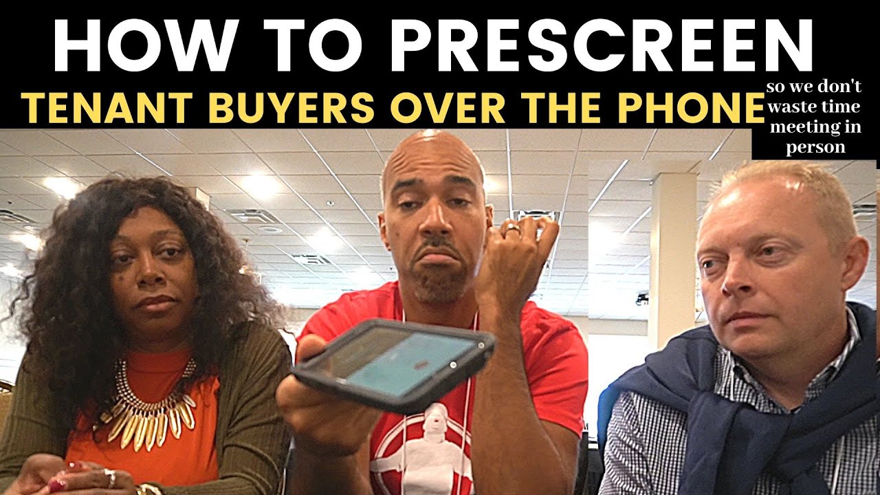 How to prescreen your Lease Option/Tenant Buyer over the phone