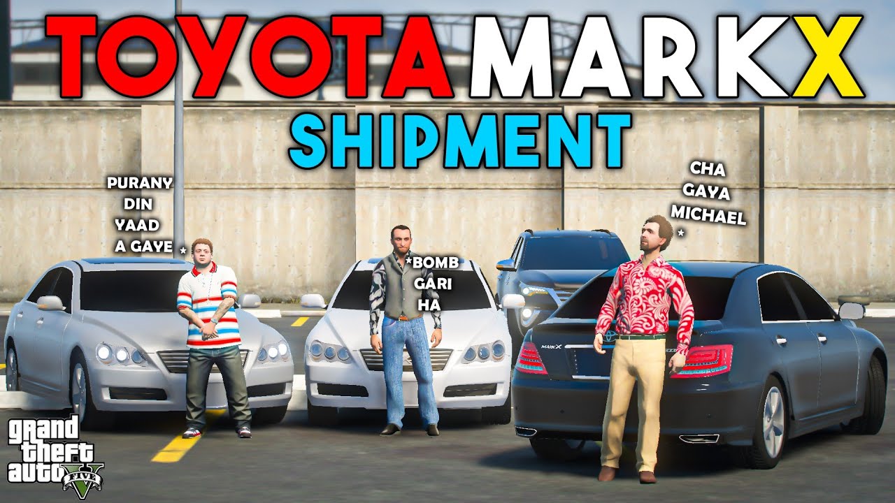 TOYOTA MARK X SHIPMENT| JIMMY & FAZI | GTA 5 | Real Life Mods #314 | URDU |