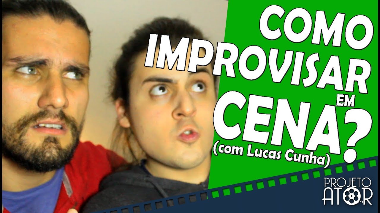 COMO IMPROVISAR EM CENA? (com Lucas Cunha) | Projeto Ator 85