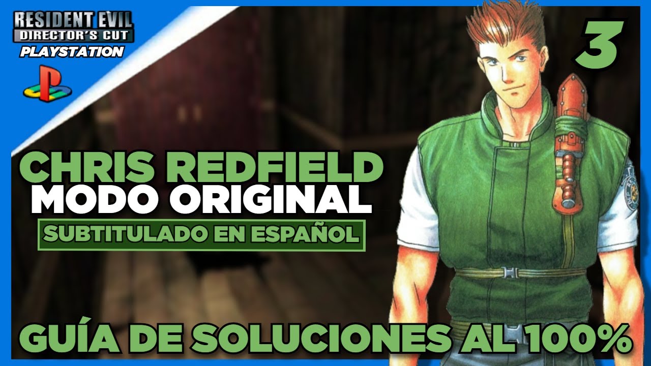 Resident Evil: Director's Cut | (PS1) |03| Chris Redfield | Modo Original | Guía completa al 100%