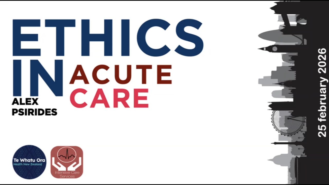 The Ethics of Acute Care - Dr Alex Psirides